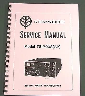 Kenwood TS-700S/TS-700SP Service Manual: 11x28  Schematic & Protective Covers • $24.50