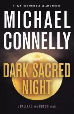 Dark Sacred Night By Connelly Michael • $4.99