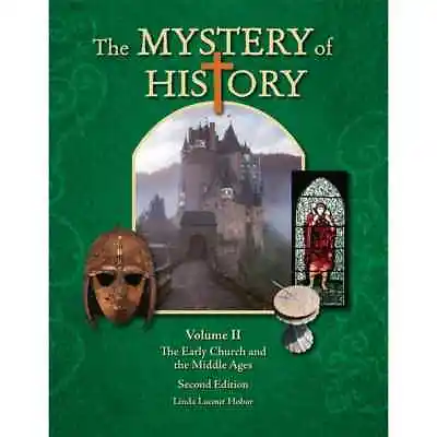The Mystery Of History Volume 2 -Early Church-Middle Ages 2nd Edition Hardcover • $77.58