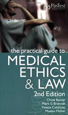 £4.19 • Buy The Practical Guide To Medical Ethics And Law, Very Good Condition, Maaike Molle