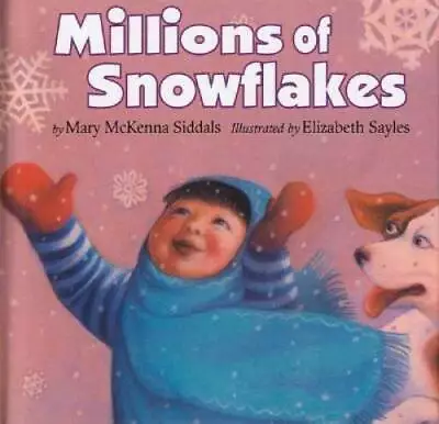 Millions Of Snowflakes - Hardcover By Siddals Mary McKenna - GOOD • $3.76