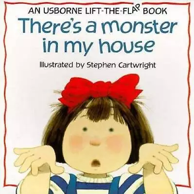 Theres A Monster In My House (Lift The Flap) - Paperback By Tyler Jenny - GOOD • $4.39