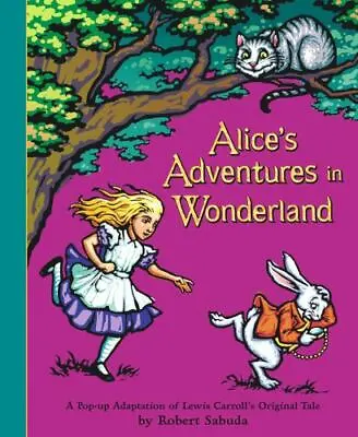 $18 • Buy Alice's Adventures In Wonderland: A Pop-up Adaptation By Carroll, Lewis