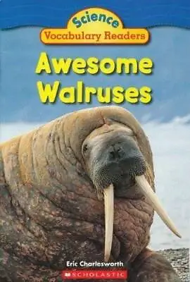 Awesome Walruses (Science Vocabulary Readers) - Paperback - GOOD • $3.73