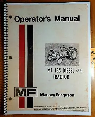 Massey Ferguson MF 135 Canada Diesel Tractor Owner Operator Manual 1448136M2 '72 • $16.99