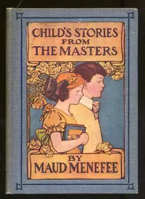 Maud MENEFEE / Child's Stories From The Masters 1901 • $25