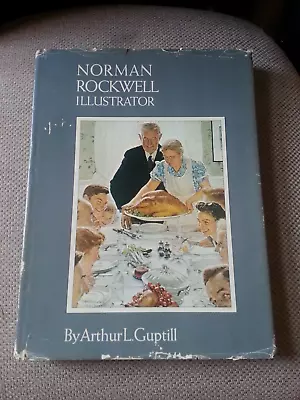Norman Rockwell Illustrator Book 1975 By Arthur L. Guptill Hard Cover  W/ DJ • $10.99
