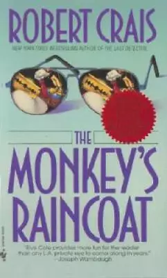 The Monkey's Raincoat  (Elvis Cole) - Mass Market Paperback - ACCEPTABLE • $5.18