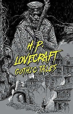 H. P. Lovecraft: Gothic Tales (Sign... H. P. Lovecraft • £7.99