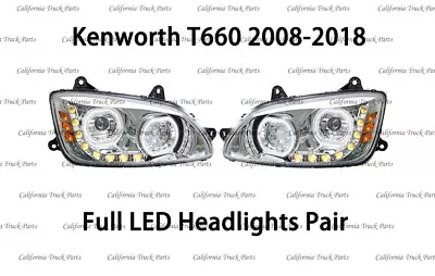 Kenworth T660 Full LED Headlights Sequential Turn Signals Chrome Pair 2008-2018 • $489