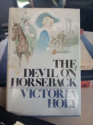 The Devil On Horseback Victoria Holt 1977 Book Club Edition Vintage. (BOO47) • $10