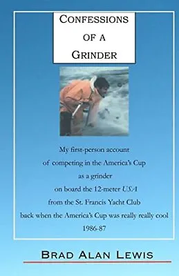 Confessions Of A Grinder: My First-person Account Of Competing In The Americ... • $13.92