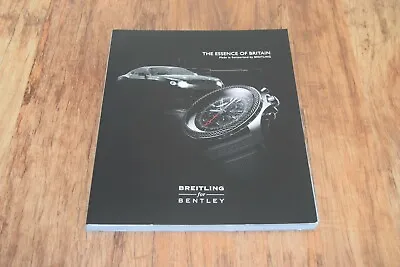 £17.95 • Buy THE ESSENCE OF BRITAIN Breitling For Bentley Watch CATALOG CATALOGUE 2013 NEW