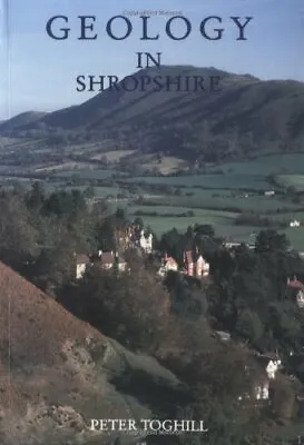 £2.51 • Buy Geology In Shropshire By Peter Toghill
