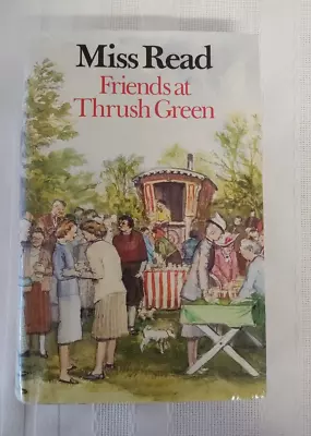 Friends At Thrush Green #10 By Miss Read Vintage Hardcover • $4