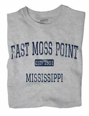 East Moss Point Mississippi MS T-Shirt EST • $18.99