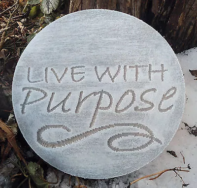 Live With Purpose Mold Garden Ornament Mould 7.75  X 3/4  Thick • $23