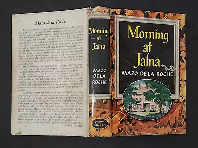 Morning At Jalna: Mazo De La Roche. Little Brown & Co. Whiteoak Edition 1960 • $20.10