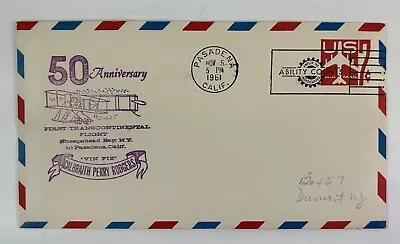 Pasadena CA 1961 50th Anniv First Transcontinental Flight Cal Rodgers Vin Fiz • $3.50