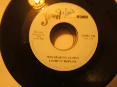 LIGHTNIN' HOPKINS 45 - Wig Wearing Woman USA Re-issue • £5.99