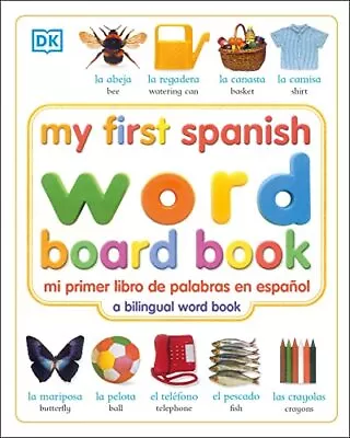 My First Spanish Word Board Book/Mi Primer Libro De Palabras En E • $5.99