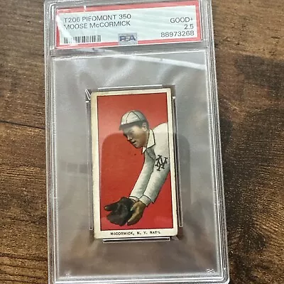 1909 T206 Moose McCormick Piedmont 350 PSA2.5 • $29