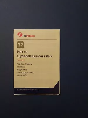 £3 • Buy Bus Timetable First Potteries 37 Meir Lymedale Business Park Oct 2013 