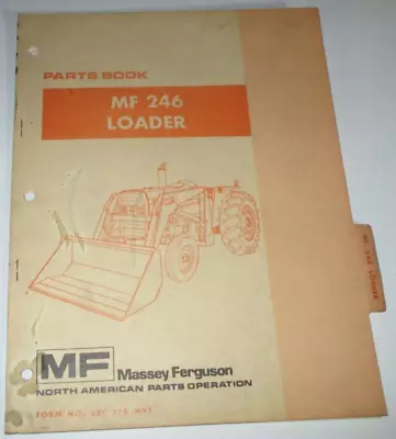 Massey Ferguson MF 246 Loader Parts Catalog Manual Book Original! 1/79 • $16.99