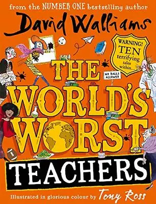 The World’s Worst Teachers-David Walliams Tony Ross 9780008363994 • £3.36