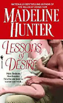 Lessons Of Desire By Madeline Hunter (Paperback 2007) • £7.70