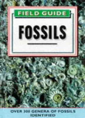 £2.13 • Buy Field Guide To Fossils: Over 300 Genera Of Fossils Identified (Colour Field Gu,