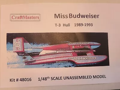 1/48 Scale Resin Model Hydroplane Kit Of Miss Budweiser 1989-93 T-3 Hull • $90