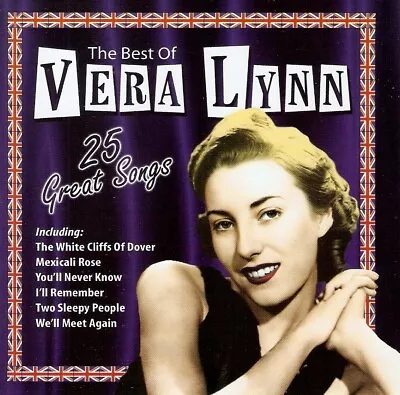 Vera Lynn - The Best Of Vera Lynn - 25 Great Songs (CD 2008) • $2.51