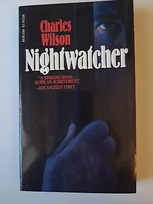 Nightwatcher Charles Wilson Paperback 1990 Signed By Author VG • $8.99