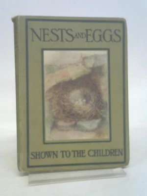 £9.60 • Buy Nests And Eggs Shown To The Children (A H Blaikie) (ID:63908)