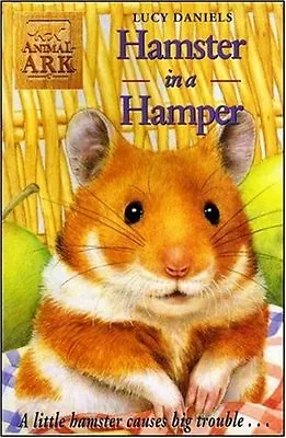 Animal Ark 13: Hamster In A Hamper By Lucy Daniels • £2.51