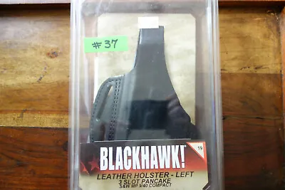 BLACKHAWK! 3 Slot Pancake Holster Lft Sz 19 S&W Smith Wesson MP 9-40 Compact • $19.99