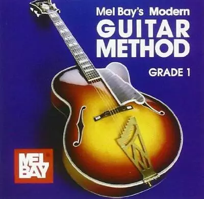 Mel Bays Modern Guitar Method Grade 1 - Audio CD By William Bay - VERY GOOD • $11.98