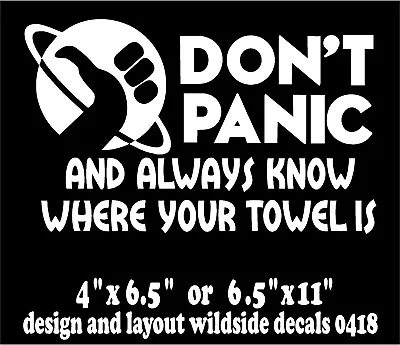 Don't Panic Decal Hitchhiker's Guide To The Galaxy Movie Quote Vinyl Sticker  • $5.09
