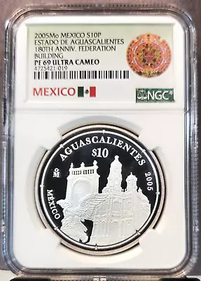 2005 Mexico Silver 10 Pesos Aguascalientes 2nd Issue Ngc Pf 69 Ultra Cameo Rare • $199.95