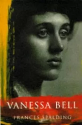 Vanessa Bell (Phoenix Giants) By Spalding Dr Frances Paperback Book The Fast • $9.43