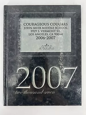 John Muir Middle School • 2007 Yearbook • HC • $48