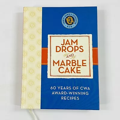 Jam Drops And Marble Cake By Country Women's Association CWA Hardcover 2012 • $29.50