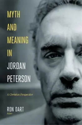 Ron Dart Myth And Meaning In Jordan Peterson (Hardback) (US IMPORT) • $41.42