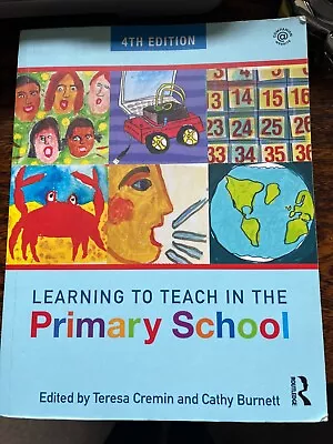 Learning To Teach In The Primary School Book 4th Edition • £10