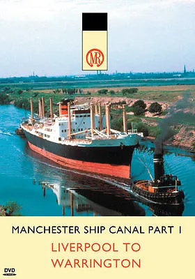 Manchester Ship Canal Part 1: Liverpool To Warrington - DVD • £9.95