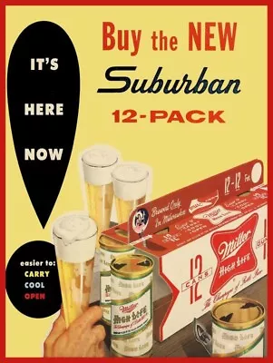 Miller High Life Beer - Suburban 12 Pack NEW Sign: 24 X 30  USA Steel XL Size • $129.88