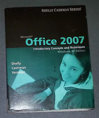 Microsoft Office 2007 Introductory Concepts By Shelly Cashman Vermaat (PB) • $6.43