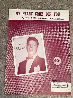 1950 MY HEART CRIES FOR YOU Sheet Music GUY MITCHELL By Sigman Faith • $2.70