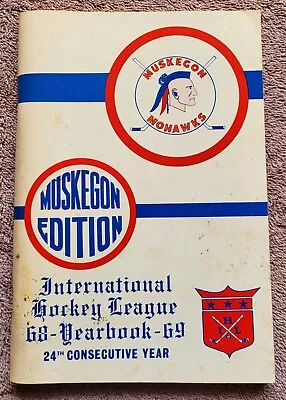 ☆■☆■rare Vintage 1968-69 Muskegon Mohawks Edition Ihl Yearbook ☆■☆■ • $100